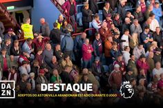 Já? Adeptos do Aston Villa viram dois golos do Tottenham e abandonaram o estádio